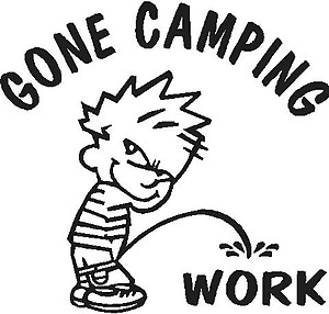 Gone Camping, Calvin peeing on Work, Vinyl cut decal