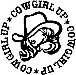 Cowgirl Up, with a cowgirl in the middle, Vinyl cut decal