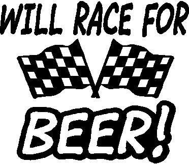 Will race for beer, Checker flags, Vinyl cut decal