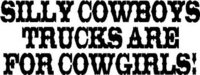 Silly Cowboys trucks are for Cowgirls, Vinyl decal sticker