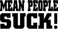Mean people suck!, Vinyl cut decal