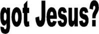 got Jesus?, Vinyl cut decal