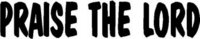 Praise the Lord, Vinyl cut decal