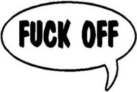 Fuck Off!, Call out, Vinyl cut decal