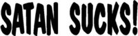 Satan Sucks, Vinyl cut decal