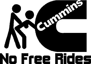 Cummins, No free rides, Vinyl decal sticker 