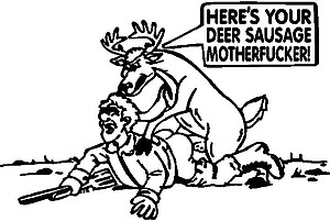 Here's your deer sausage motherf*#ker, Vinyl decal sticker 