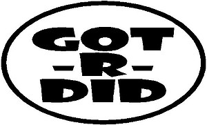 Got-R-Did, Vinyl cut decal