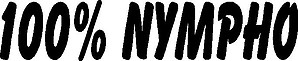 100% nympho, Vinyl decal sticker