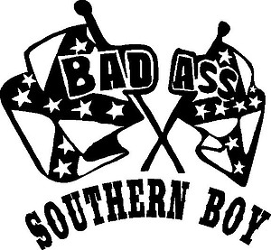 Bad ass Southern Boy, Rebel flag, Vinyl decal sticker
