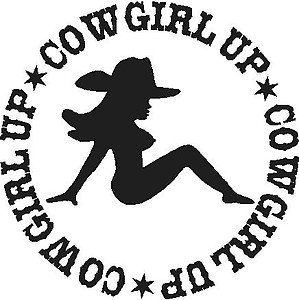 Cowgirl up, Vinyl decal sticker, Vinyl decal sticker