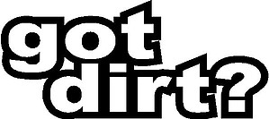 got dirt?, Vinyl cut decal