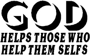 God Helps those who help them selfs, Vinyl cut decal