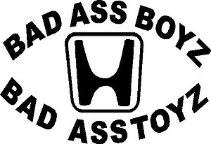 Bad Ass Boys Drive Bad Ass Toys, Vinyl cut decal