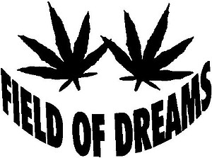 Field of dreams, with pot leaves, Vinyl cut decal