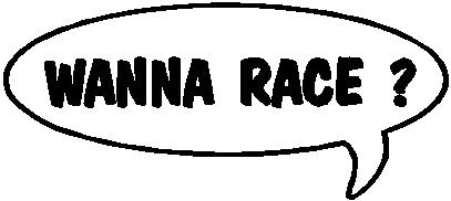 Wanna Race?, Call out, Vinyl cut decal
