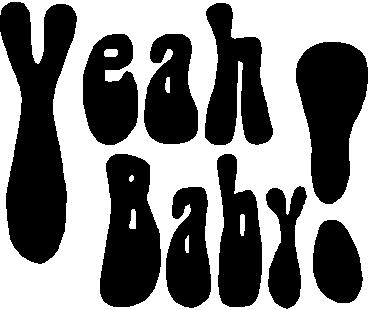 Yeah Baby! Vinyl cut decal