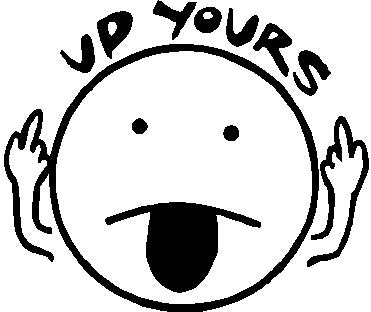 Up Yours, Smile face with his tongue sticking out, Vinyl cut decal