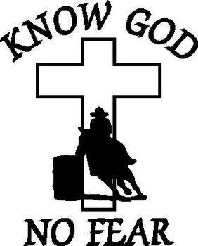 Know God, No Fear, Cross, Barrel racer, Vinyl cut decal