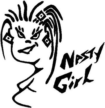 Nasty girl, Vinyl decal sticker