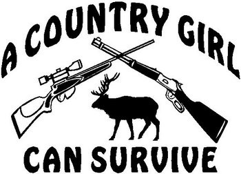 A country girl can survive, with two rifles and a Elk, Vinyl cut decal