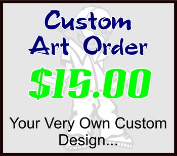 $15 Custom Art Order