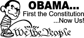 OBAMA peeing on... WE THE PEOPLE, First the Constitution... Now Us! 