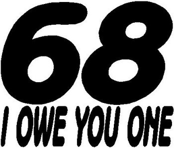 68 I owe you one, Vinyl decal sticker