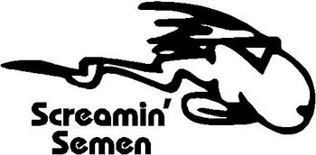 Screamin' Semen, Vinyl decal sticker