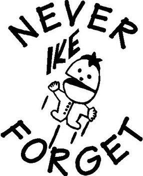 Never Forget Ike, Vinyl decal sticker