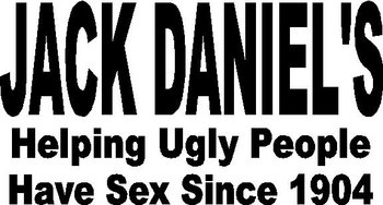 Jack Daniel's Helping ugly people have sex since 1904, vinyl decal sticker