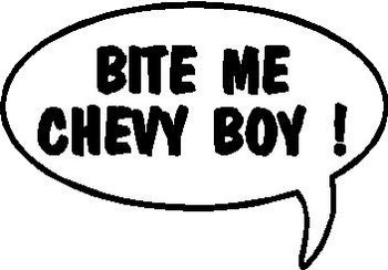 Bite Me Chevy Boy!, Call out, Vinyl cut decal