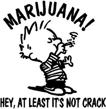 Marijuana! Hey atleast it's not crack, Calvin smoking, Vinyl cut decal