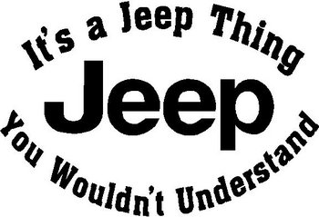 It's a Jeep thing you wouldn't understand,Vinyl cut decal