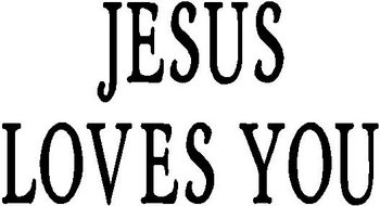 Jesus Loves You, Vinyl cut decal